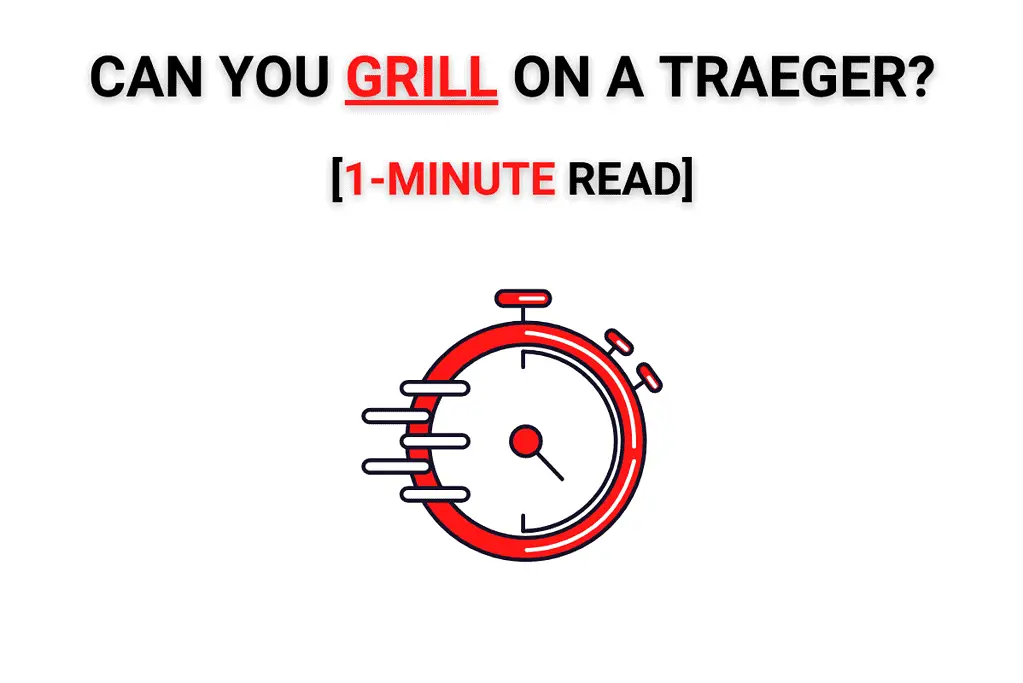 Can You Grill On A Traeger Grill